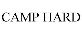 CAMP HARD