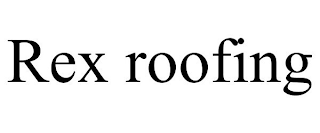REX ROOFING