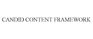 CANDID CONTENT FRAMEWORK