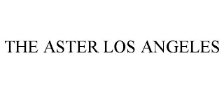 THE ASTER LOS ANGELES