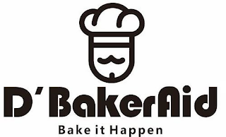 D'BAKERAID BAKE IT HAPPEN