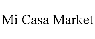 MI CASA MARKET