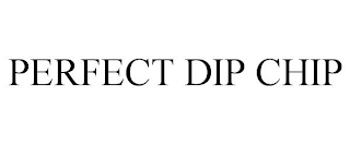 PERFECT DIP CHIP