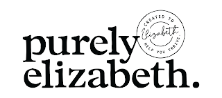 PURELY ELIZABETH. ELIZABETH CREATED TO HELP YOU THRIVE.