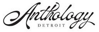 ANTHOLOGY DETROIT