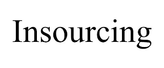 INSOURCING