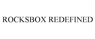 ROCKSBOX REDEFINED