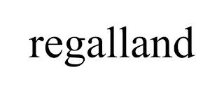 REGALLAND