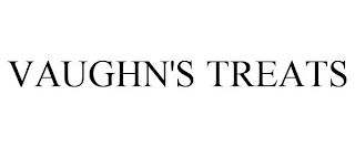 VAUGHN'S TREATS
