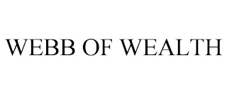 WEBB OF WEALTH