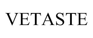 VETASTE