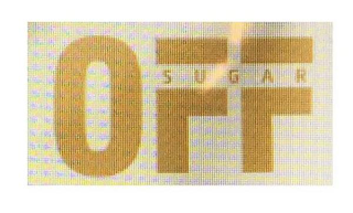 OFF SUGAR