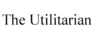 THE UTILITARIAN