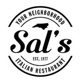 SAL'S EST. 1977 YOUR NEIGHBORHOOD ITALIAN RESTAURANT