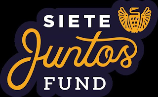 SIETE JUNTOS FUND