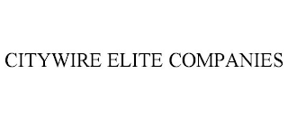 CITYWIRE ELITE COMPANIES