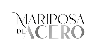 MARIPOSA DE ACERO