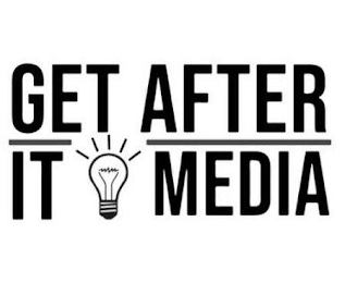 GET AFTER IT MEDIA