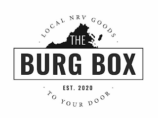 THE BURG BOX EST. 2020 · LOCAL NRV GOODS · · TO YOUR DOOR ·