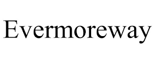 EVERMOREWAY