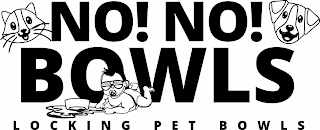 NO! NO! BOWLS LOCKING PET BOWLS