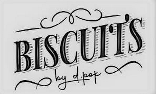 BISCUIT'S BY D.POP