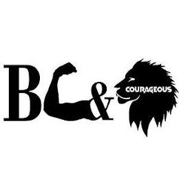B & COURAGEOUS