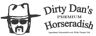 DIRTY DAN'S PREMIUM HORSERADISH INGREDIENTS: HORSERADISH ROOT, WHITE VINEGAR, SALT