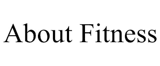 ABOUT FITNESS