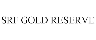 SRF GOLD RESERVE