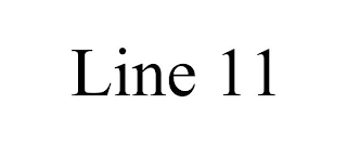 LINE 11