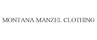 MONTANA MANZEL CLOTHING