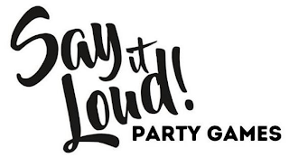 SAY IT LOUD! PARTY GAMES