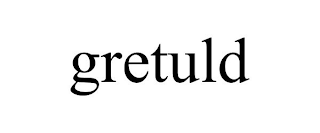 GRETULD