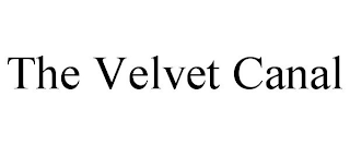 THE VELVET CANAL