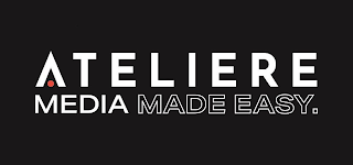 ATELIERE MEDIA MADE EASY.