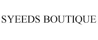 SYEEDS BOUTIQUE