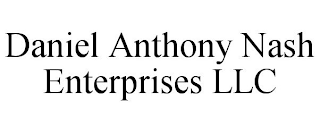 DANIEL ANTHONY NASH ENTERPRISES LLC