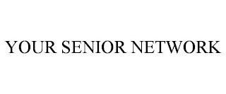 YOUR SENIOR NETWORK