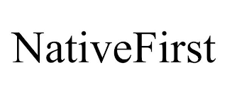 NATIVEFIRST