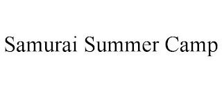 SAMURAI SUMMER CAMP