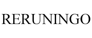 RERUNINGO