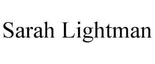 SARAH LIGHTMAN