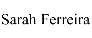 SARAH FERREIRA