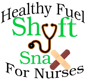 HEALTHY FUEL FOR NURSES SHYFT SNAX