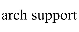 ARCH SUPPORT