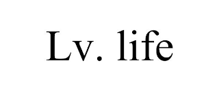 LV. LIFE