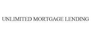 UNLIMITED MORTGAGE LENDING