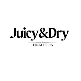 JUICY&DRY FROM TERRA