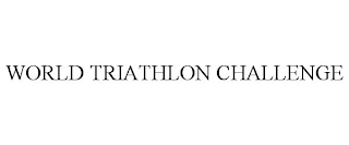 WORLD TRIATHLON CHALLENGE